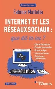 Internet et les réseaux sociaux : que dit la loi ?