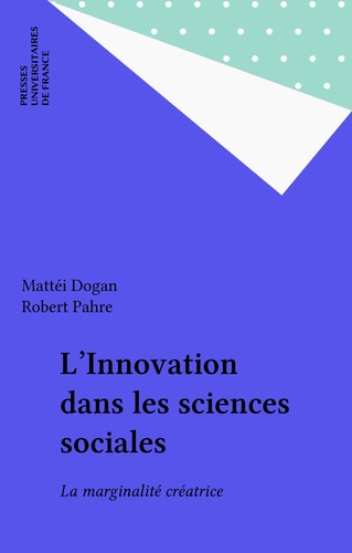 L'innovation dans les sciences sociales. La marginalité créatrice