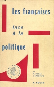 Mattei Dogan et Jacques Narbonne - Les Françaises face à la politique.