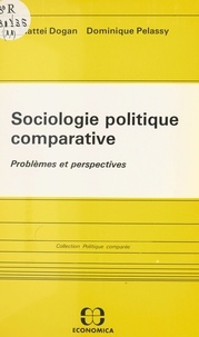 Mattei Dogan - Sociologie politique comparative - Problèmes et perspectives.