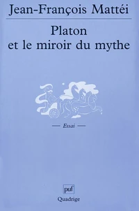 Platon et le miroir du mythe.