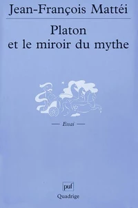 Platon et le miroir du mythe.