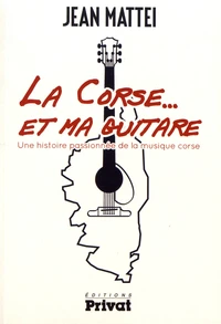 La Corse... et ma guitare