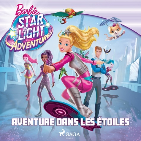  Mattel et Aurélie Dupont - Barbie - Aventure dans les étoiles.