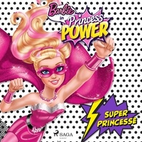  Mattel et Aurélie Dupont - Barbie en super princesse.