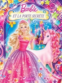  Mattel et Aurélie Dupont - Barbie et la porte secrète.