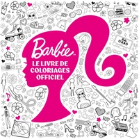 Barbie - Le livre de coloriages officiel