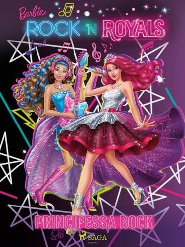  Mattel et Sara Piccinini - Barbie principessa rock.