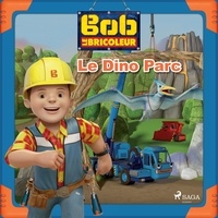  Mattel et David Meslet - Bob le Bricoleur - Le Dino Parc.