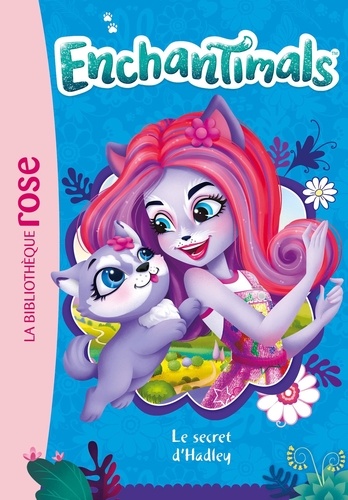  Mattel - Enchantimals 25 : Enchantimals 25 - Le secret d'Hadley.