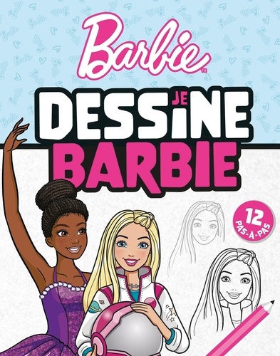  Mattel - Je dessine Barbie.