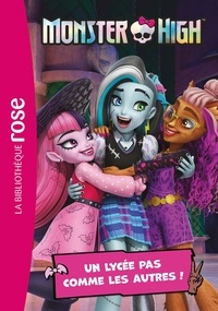  Mattel - Monster High Tome 1 : Un lycée pas comme les autres !.