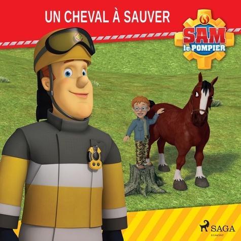  Mattel et Jake Meniani - Sam le Pompier - Un cheval à sauver.
