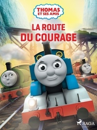  Mattel et Timothée Mackowiak - Thomas et ses amis - La Route du courage.