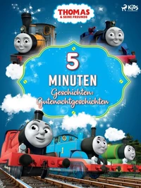 Thomas und seine Freunde – 5–Minuten–Geschichten: Gutenachtgeschichten