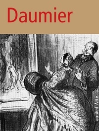 Matteo Bianchi et Carole Haensler Huguet - Honoré Daumier - Actualité et variété.