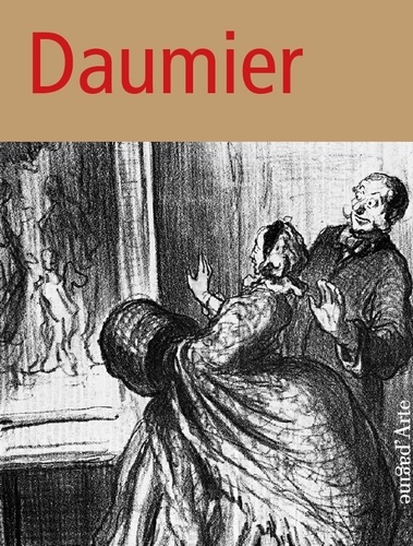 Honoré Daumier. Actualité et variété