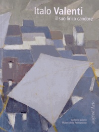 Matteo Bianchi - Italo Valenti - Il suo lirico candore.