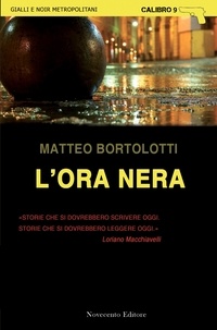 Matteo Bortolotti - L'ora nera.