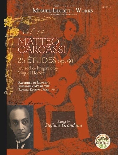 Matteo Carcassi - Matteo Carcassi: 25 Études - Faksimile of Llobet's emendet copy of the Rowies Edition, Paris 1914. op. 60. guitar..