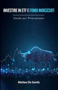 Investire in ETF e Fondi Indicizzati: Guida per Principianti