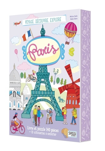Matteo Gaule et Nadia Fabris - Voyage, découvre, explore Paris - Avec puzzle de 140 pièces et 10 silhouettes à emboiter.