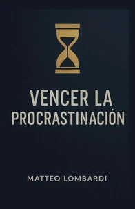 Vencer la Procrastinación