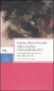 Matteo M. Boiardo - Orlando innamorato (L'inamoramento de Orlando).