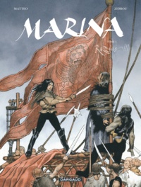  Matteo et  Zidrou - Marina Tome 3 : Razzias !!!.