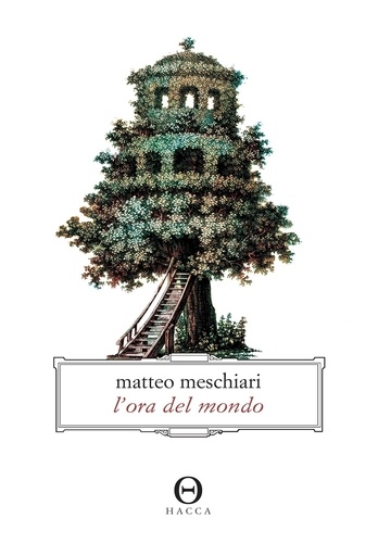Matteo Meschiari - L'ora del mondo.