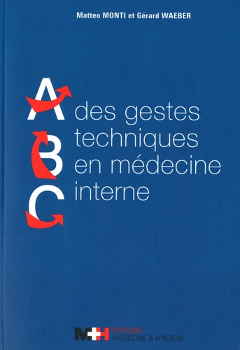 Matteo Monti et Gérard Waeber - ABC des gestes techniques en médecine interne. 1 DVD