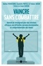 Matteo Papantuono et Claudette Portelli - Vaincre sans combattre - Manuel de l'enseignant pour des solutions efficaces aux difficultés sociales, émotionnelles et comportementales des élèves.