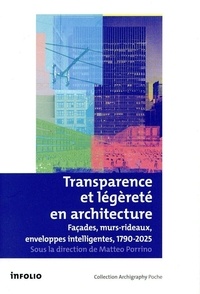 Ebooks téléchargeables gratuitement au format pdf Transparence et légèreté en architecture - Façades, murs rideaux, enveloppes intelligentes, 1790-2022