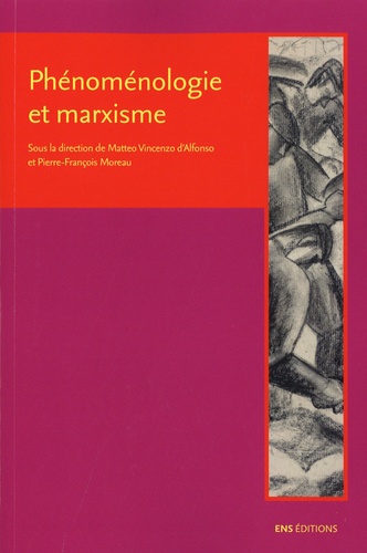 Phénoménologie et marxisme. Perspectives historiques et legs théoriques