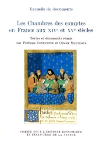 Les Chambres des comptes en France aux XIVe et XVe siècles