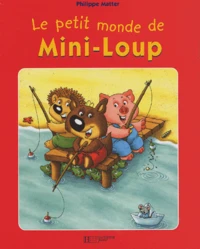 Le petit monde de Mini-Loup