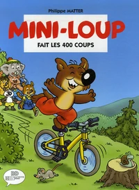 Mini-Loup fait les 400 coups
