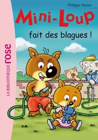 Mini-Loup fait des blagues !