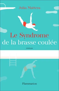 Le syndrome de la brasse coulée