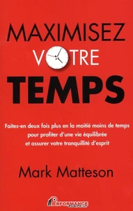Maximisez votre temps