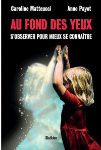 Au Fond des yeux