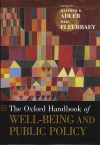 Matthew Adler et Marc Fleurbaey - The Oxford Handbook of Well-Being and Public Policy.