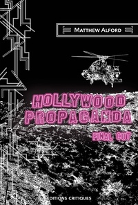 Matthew Alford - Hollywood Propaganda - Final Cut.