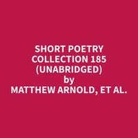 Short Poetry Collection 185 (Unabridged)
