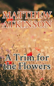 A Trim for the Flowers
