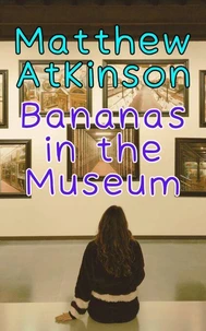 Bananas in the Museum