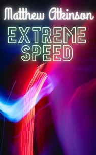 Extreme Speed
