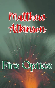 Fire Optics