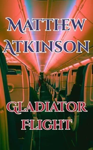 Gladiator Flight