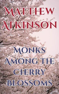 Monks Among the Cherry Blossoms